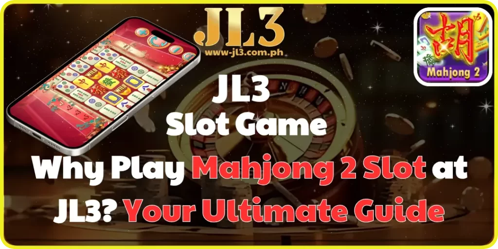 Slot Game - Mahjong 2 Slot at jl3